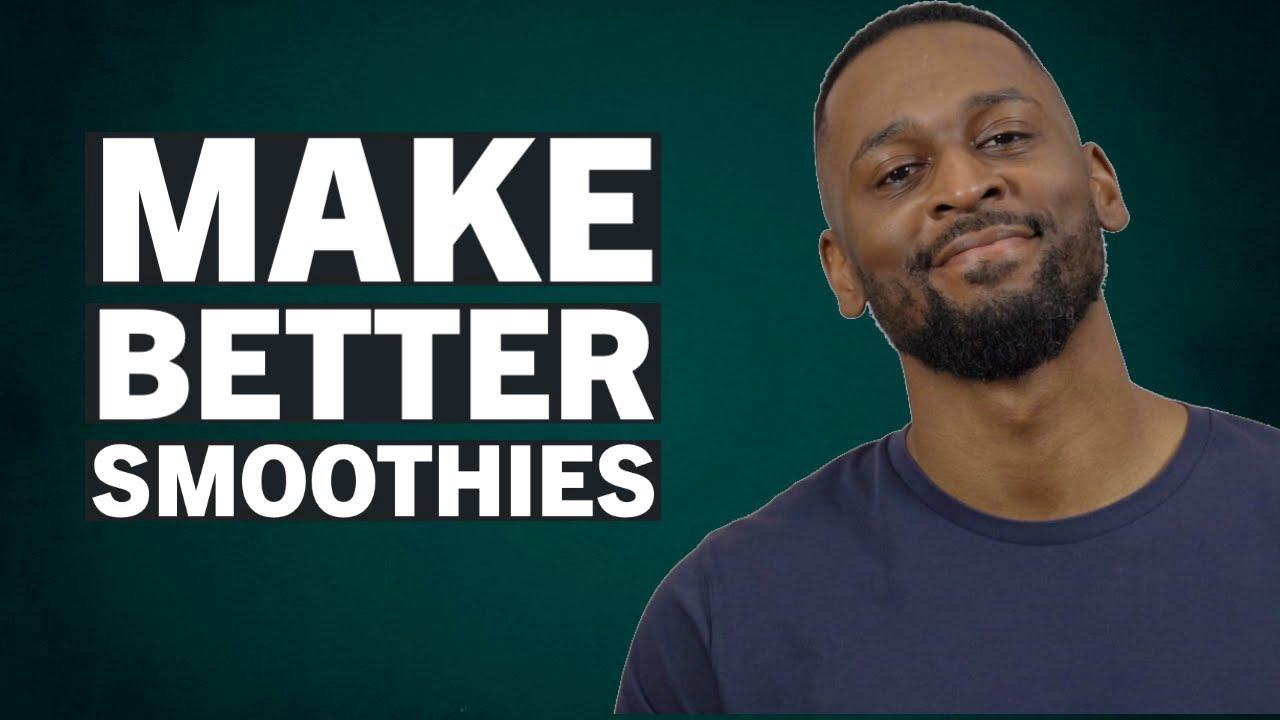 'Video thumbnail for How To Make Your Smoothies Taste Better - Top 5 Smoothie Hacks'