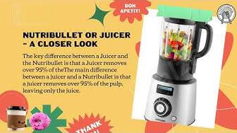 'Video thumbnail for Nutribullet or Juicer? – Things You Need To Know! (2021)'