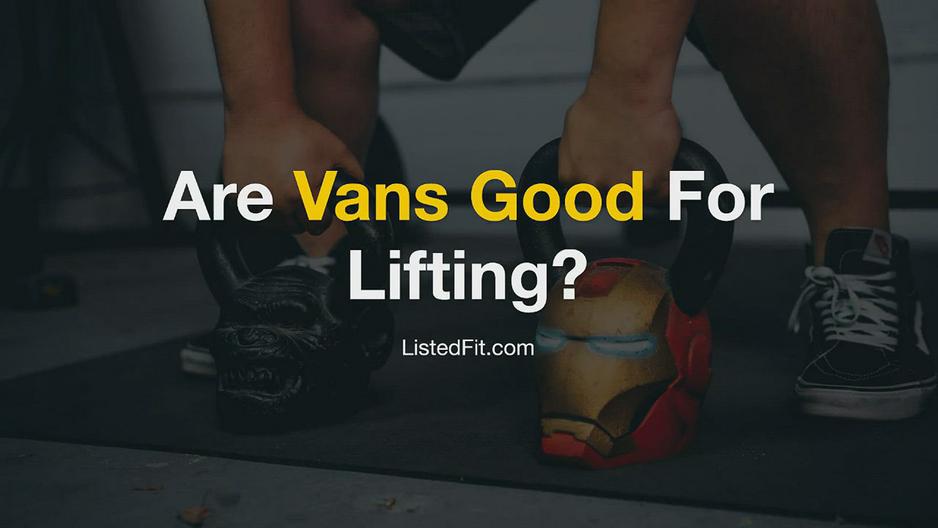 'Video thumbnail for Are Vans Good for Lifting? - Have I Uncovered Something Here?'