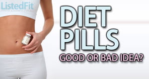 are diet pills a good idea