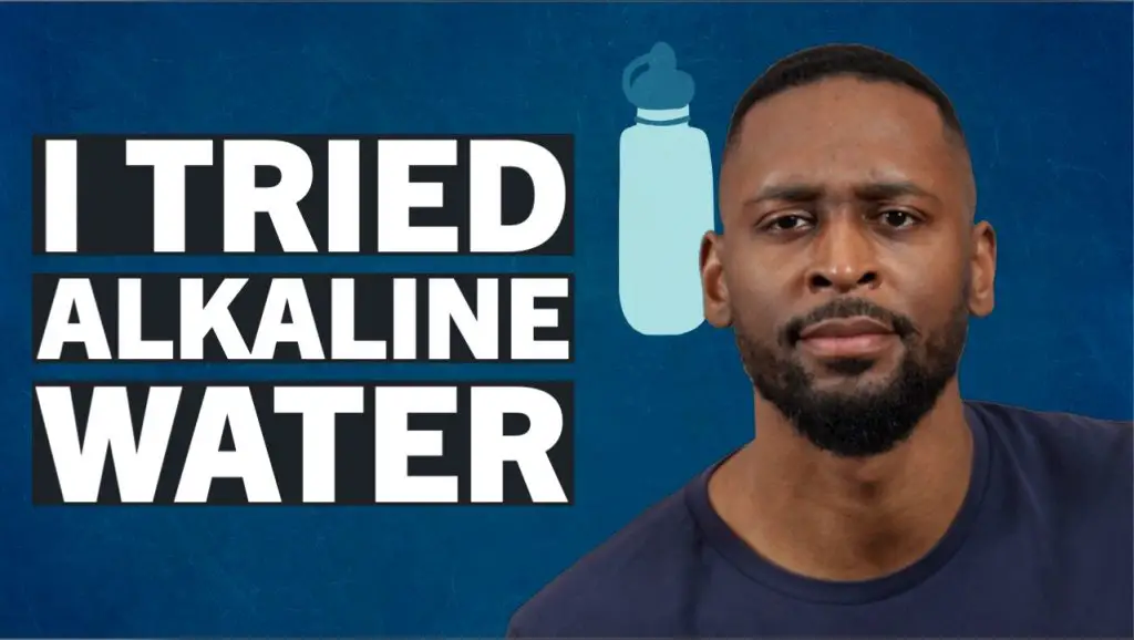 I tried alkaline water is alkaline water legit